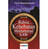 RAHSIA KEHEBATAN MUHAMMAD SAW